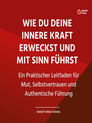cover image of Wie Du Deine Innere Kraft Erweckst und Mit Sinn Führst